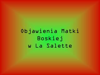 Objawienia Matki Boskiej w La Salette