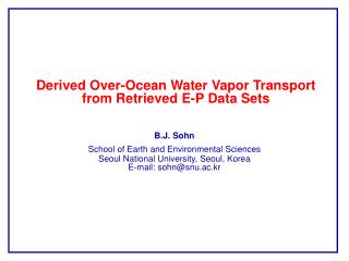 Derived Over-Ocean Water Vapor Transport from Retrieved E-P Data Sets