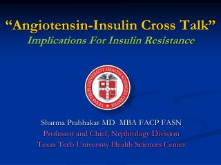 “ Angiotensin -Insulin Cross Talk” Implications For Insulin Resistance