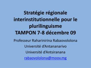 Stratégie régionale interinstitutionnelle pour le plurilinguisme TAMPON 7-8 décembre 09