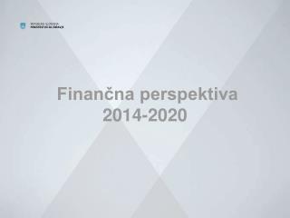 Finančna perspektiva 2014-2020