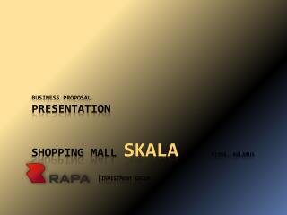 SHOPPING MALL SKALA MInsk , Belarus | investment group