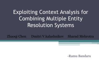 Exploiting Context Analysis for Combining Multiple Entity Resolution Systems