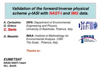 Validation of the forward/inverse physical scheme  -IASI with NAST-I and IMG data.