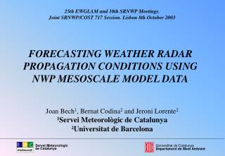 FORECASTING WEATHER RADAR PROPAGATION CONDITIONS USING NWP MESOSCALE MODEL DATA