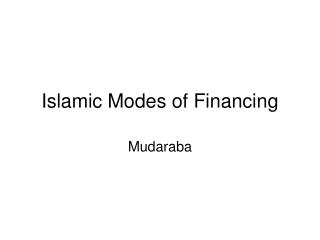 Islamic Modes of Financing