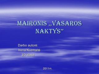 Maironis ,,Vasaros naktys’’