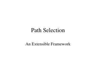 Path Selection