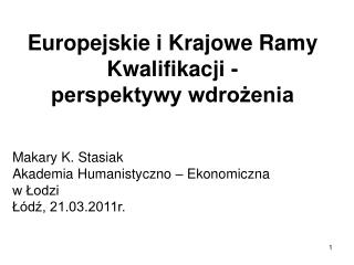 Europejskie i Krajowe Ramy Kwalifikacji - perspektywy wdrożenia