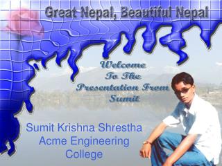 Welcome To The Presentation From Sumit