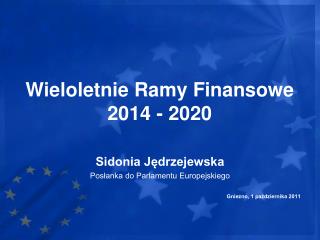 Wieloletnie Ramy Fi nansowe 2014 - 2020