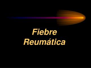 Fiebre Reumática