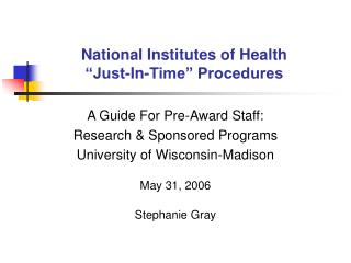 National Institutes of Health “Just-In-Time” Procedures