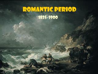 Romantic Period
