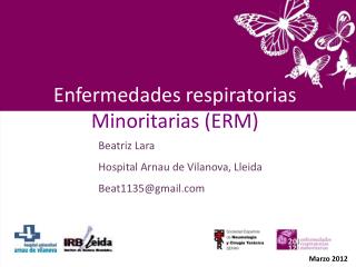 Enfermedades respiratorias Minoritarias (ERM)