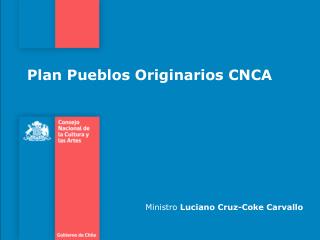 Plan Pueblos Originarios CNCA