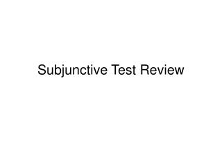 Subjunctive Test Review