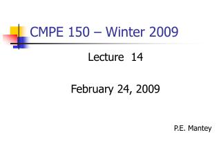 CMPE 150 – Winter 2009