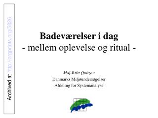 Badeværelser i dag - mellem oplevelse og ritual -