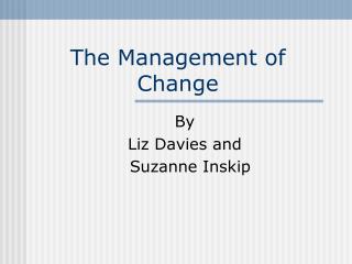 The Management of Change