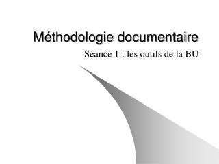Méthodologie documentaire