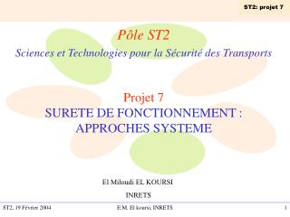 Pôle ST2 Sciences et Technologies pour la Sécurité des Transports Projet 7