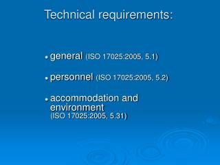 Technical requirements: