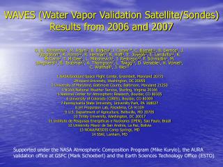 WAVES (Water Vapor Validation Satellite/Sondes) Results from 2006 and 2007