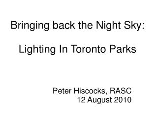 Bringing back the Night Sky: Lighting In Toronto Parks