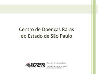 Centro de Doenças Raras do Estado de São Paulo