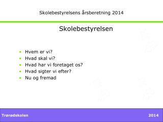 Skolebestyrelsens årsberetning 2014