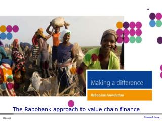 The Rabobank approach to value chain finance