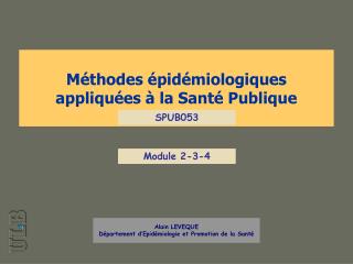Méthodes épidémiologiques appliquées à la Santé Publique
