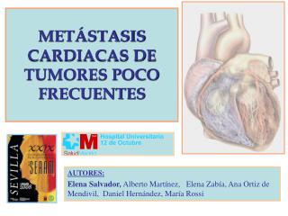 METÁSTASIS CARDIACAS DE TUMORES POCO FRECUENTES