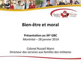 Bien-être et moral Présentation au 34 e GBC Montréal – 28 janvier 2014