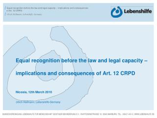 Purpose and Scope of the Convention (CRPD) Contents and Relevance of Art. 12 CRPD