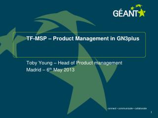 TF-MSP – Product Management in GN3plus