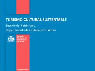 TURISMO CULTURAL SUSTENTABLE