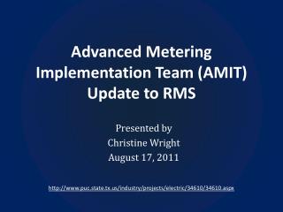 Advanced Metering Implementation Team (AMIT) Update to RMS