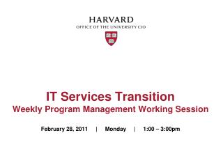 IT Services Transition Weekly Program Management Working Session