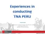Experiences in conducting TNA PERU