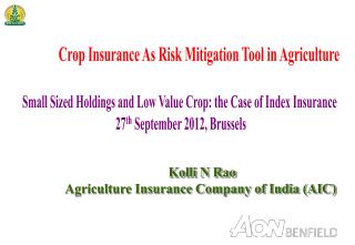 Crop Insurance As Risk Mitigation Tool in Agriculture