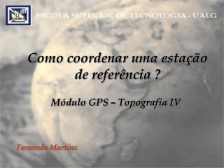 Módulo GPS – Topografia IV