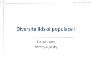 Diversita lidské populace I