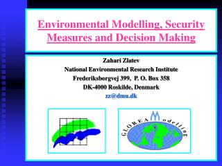 Environmental Modelling, Security Measures and Decision Making