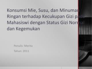 Penulis: Merita Tahun: 2011