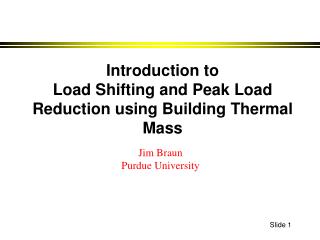 Introduction to Load Shifting and Peak Load Reduction using Building Thermal Mass