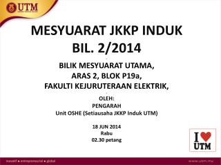 MESYUARAT JKKP INDUK BIL. 2/2014 - BILIK MESYUARAT UTAMA,