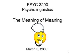 PSYC 3290 Psycholinguistics The Meaning of Meaning