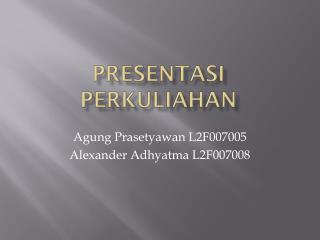 PRESENTASI PERKULIAHAN